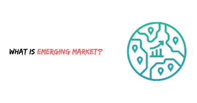 What is an Emerging Market?