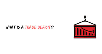 What is a Trade Deficit?