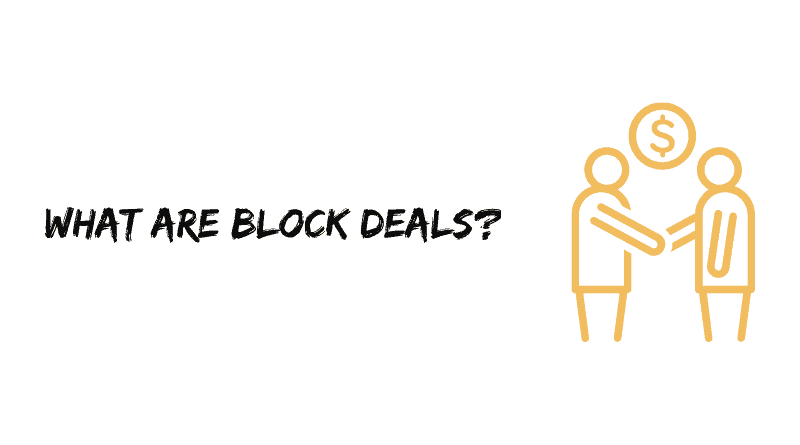 What are Block Deals?