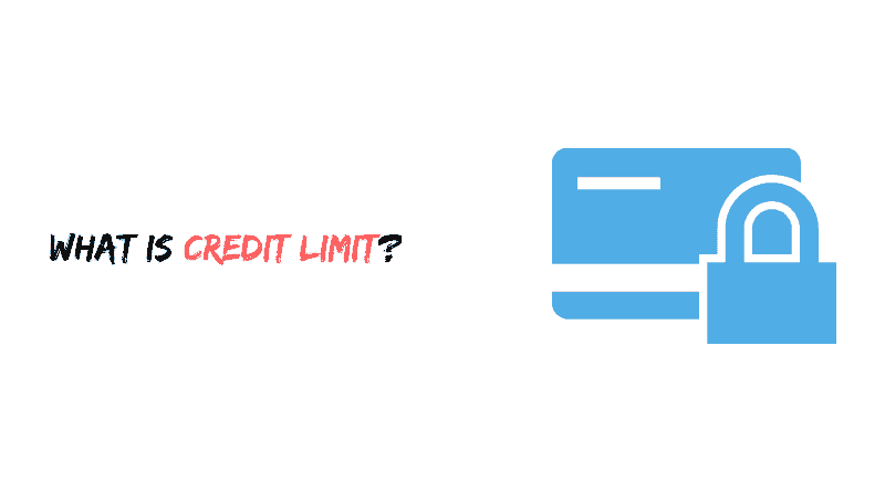 What is Credit Limit?
