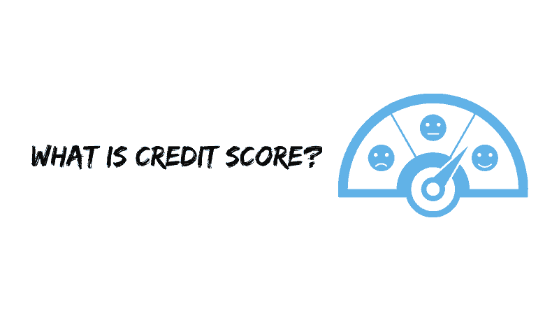 What is Credit Score?