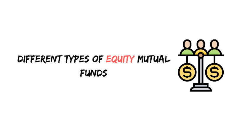 Different types of Equity funds